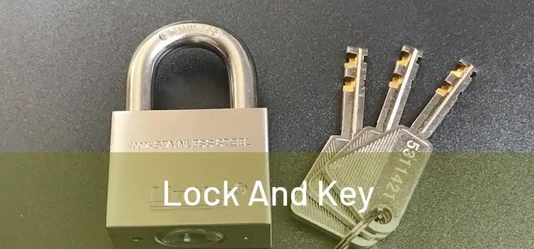 Lock And Key